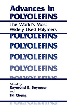 portada Advances in Polyolefins: The World’S Most Widely Used Polymers (en Inglés)