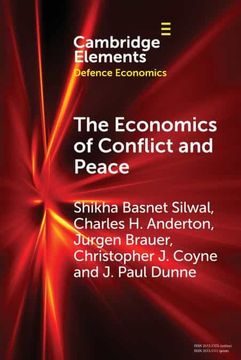 portada The Economics of Conflict and Peace: History and Applications (Elements in Defence Economics) (en Inglés)