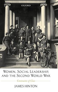 portada Women, Social Leadership, and the Second World War: Continuities of Class (en Inglés)