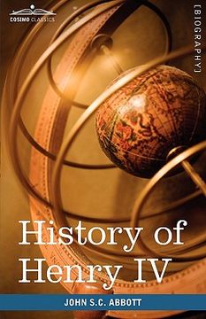portada history of henry iv, king of france and navarre: makers of history (in English)
