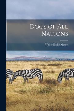 portada Dogs of all Nations (en Inglés)