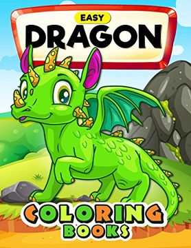 portada Easy Dragon Coloring Books: Cute Coloring Book Easy, Fun, Beautiful Coloring Pages (en Inglés)