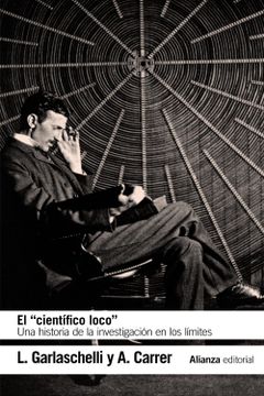 portada El "Científico Loco": Una Historia de la Investigación en los Límites