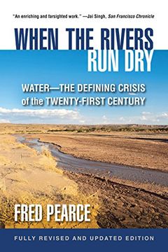 portada When the Rivers run Dry, Fully Revised and Updated Edition: Water-The Defining Crisis of the Twenty-First Century (en Inglés)