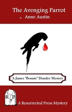 portada The Avenging Parrot: A James "Bonnie" Dundee Mystery (en Inglés)