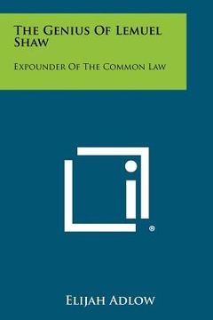 portada the genius of lemuel shaw: expounder of the common law (en Inglés)