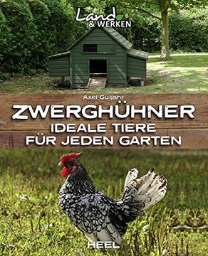 portada Zwerghühner: Ideale Tiere für Jeden Garten (en Alemán)