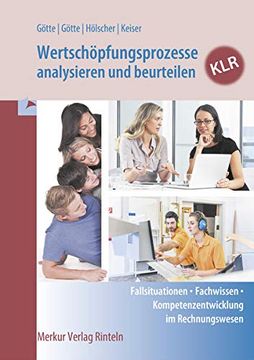 portada Wertschöpfungsprozesse Analysieren und Beurteilen - Klr: Fallsituationen - Fachwissen - Kompetenzentwicklung im Rechnungswesen (en Alemán)