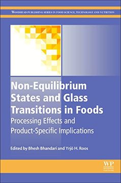 portada Non-Equilibrium States and Glass Transitions in Foods: Processing Effects and Product-Specific Implications (Woodhead Publishing Series in Food Science, Technology and Nutrition) (en Inglés)