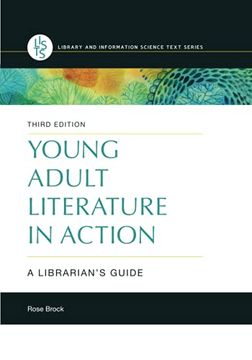 portada Young Adult Literature in Action: A Librarian'S Guide (Library and Information Science Text) 