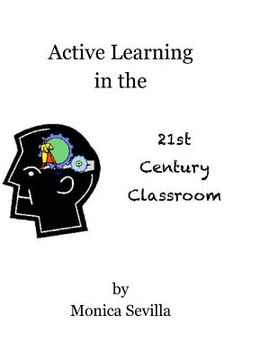 portada Active Learning in the 21st Century Classroom (en Inglés)