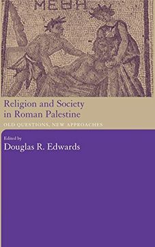 portada Religion and Society in Roman Palestine: Old Questions, new Approaches (en Inglés)