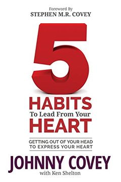 portada 5 Habits to Lead from Your Heart: Getting Out of Your Head to Express Your Heart