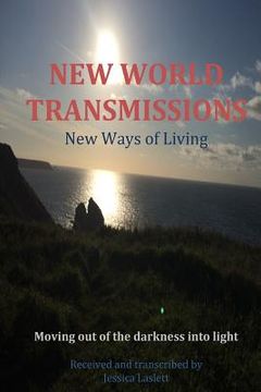 portada New World Transmissions: News Ways of Living (in English)