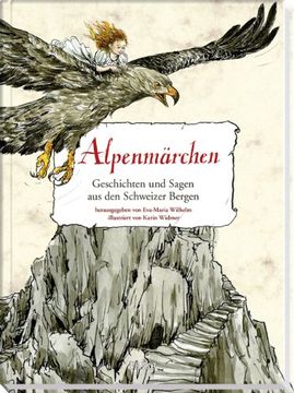 portada Alpenmärchen: Geschichten und Sagen aus den Schweizer Bergen (en Alemán)