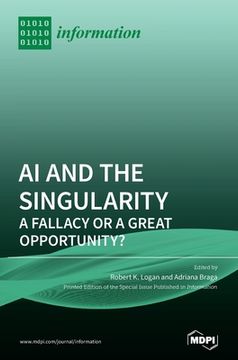 portada Ai and the Singularity: A Fallacy or a Great Opportunity? (en Inglés)