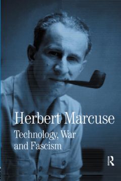 portada Technology, war and Fascism: Collected Papers of Herbert Marcuse, Volume 1 (Herbert Marcuse: Collected Papers) (en Inglés)