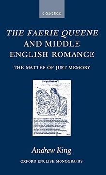 portada The Faerie Queene and Middle English Romance: The Matter of Just Memory (Oxford English Monographs) (en Inglés)