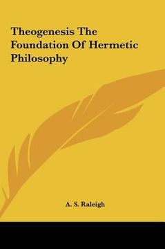 portada theogenesis the foundation of hermetic philosophy (en Inglés)