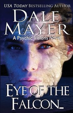 portada Eye of the Falcon: A Psychic Visions novel (en Inglés)