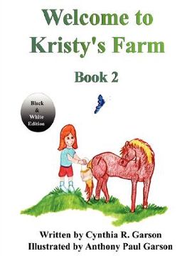 portada welcome to kristy's farm, book 2 (black and white version) (in English)