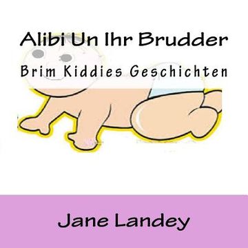 portada Alibi Uun Ihr Brudder: Brim Kiddies Geschichten (en Alemán)
