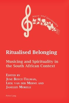 portada Ritualised Belonging: Musicing and Spirituality in the South African Context (in English)