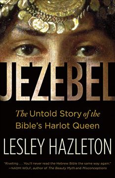 portada Jezebel: The Untold Story of the Bible's Harlot Queen (en Inglés)