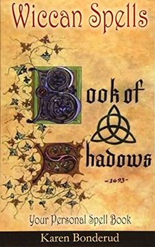 portada Wicca: Wiccan Spells: A Wiccan Book of Shadows! Your Personal Spell Book