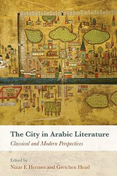 portada The City in Arabic Literature: Classical and Modern Perspectives (en Inglés)
