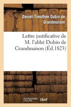 portada Lettre Justificative de M. l'Abbé Dubin de Grandmaison, Ancien Aumônier de l'Armée Catholique: Royale de la Vendée... (in French)