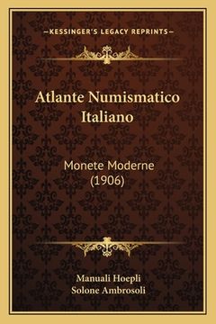 portada Atlante Numismatico Italiano: Monete Moderne (1906) (in Italian)