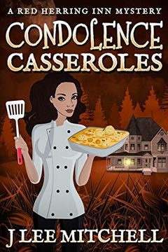 portada Condolence Casseroles: A red Herring inn Culinary Cozy Mystery (Red Herring inn Mysteries) (en Inglés)