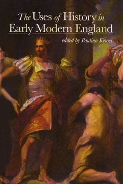 portada The Uses of History in Early Modern England (Huntington Library Publications) (en Inglés)