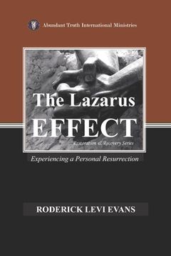 portada The Lazarus Effect: Experiencing a Personal Resurrection (en Inglés)