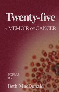 portada Twenty-five: A Memoir of Cancer (en Inglés)