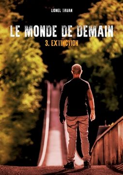portada Le Monde de demain: Extinction (in French)