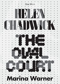 portada Helen Chadwick: The Oval Court (en Inglés)