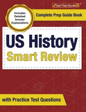 portada Us History Smart Review: Complete Prep Guide Book With Practice Test Questions [Includes Detailed Answer Explanations] 