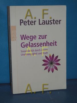 portada Wege zur Gelassenheit: Souveränität Durch Innere Unabhängigkeit und Kraft Rororo , 62039: Sachbuch 