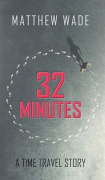 portada 32 Minutes: A Time Travel Story (en Inglés)