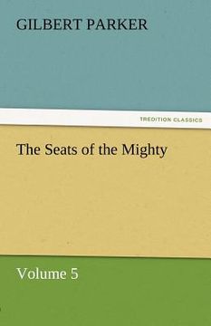 portada the seats of the mighty, volume 5 (en Inglés)