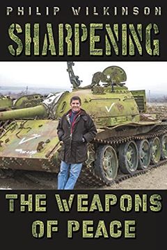 portada Sharpening the Weapons of Peace (en Inglés)