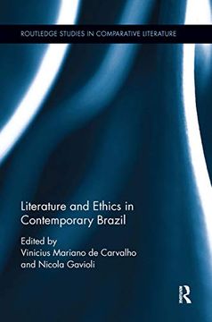 portada Literature and Ethics in Contemporary Brazil (Routledge Studies in Comparative Literature) (in English)