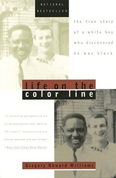 portada Life on the Color Line: The True Story of a White boy who Discovered he was Black (en Inglés)