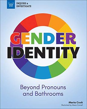 portada Gender Identity: Beyond Pronouns and Bathrooms (Inquire & Investigate) (en Inglés)