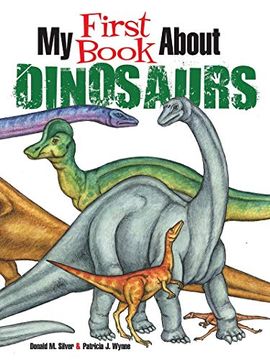 portada My First Book About Dinosaurs: Color and Learn (Dover Childrens Science Books) (en Inglés)