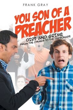portada You Son of a Preacher: Dirt and Grime from the Church to the Parsonage (en Inglés)