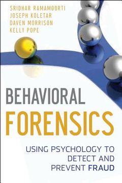 portada abcs of behavioral forensics: using psychology to prevent, deter, and detect fraud (en Inglés)