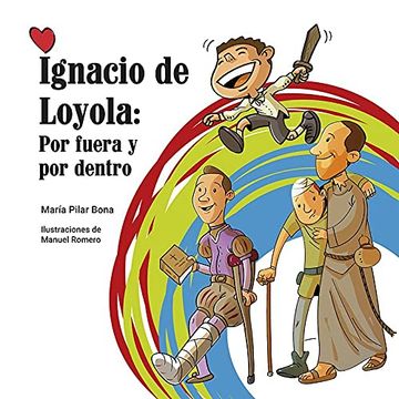 portada Ignacio de Loyola: Por Fuera y por Dentro (in Spanish)